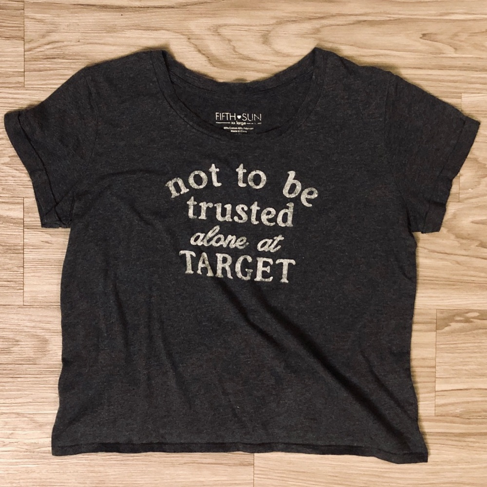 “Not To Be Trusted At Target” Shirt